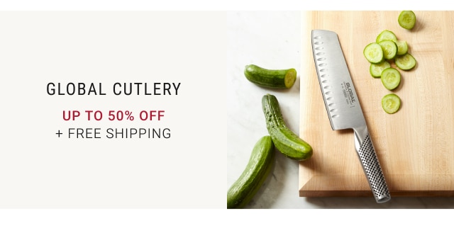 Global Cutlery Up to 50% off + FREE SHIPPING