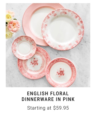 English Floral Dinnerware in Pink Starting at $59.95