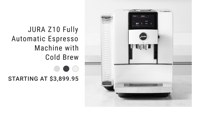 JURA Z10 Fully Automatic Espresso Machine with Cold Brew - Starting at $3,899.95