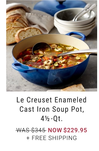 Le Creuset Enameled Cast Iron Soup Pot, 4 1/2-Qt. - Now $229.95 + Free Shipping