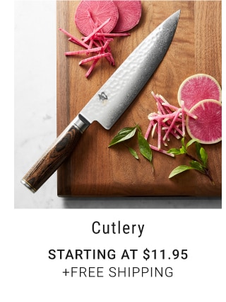 Cutlery - Starting at $11.95 + Free Shipping