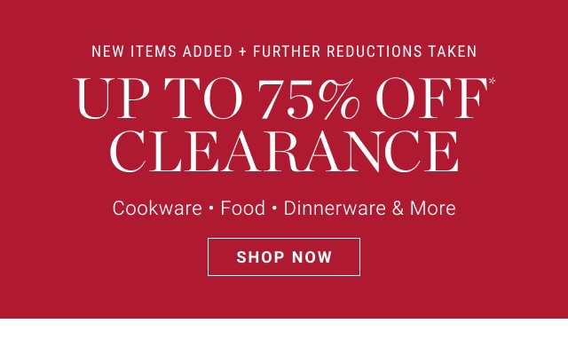 Up To 75% Off* Clearance - Shop Now