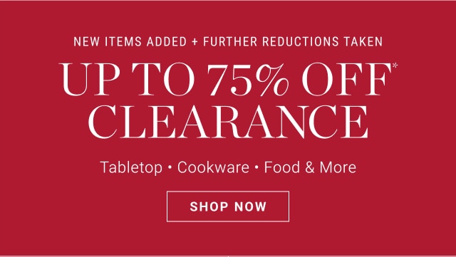 Up To 75% Off* Clearance - Shop Now