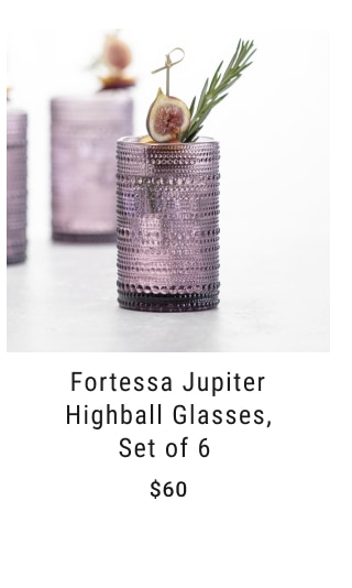 Fortessa Jupiter Highball Glasses, Set of 6 - $60