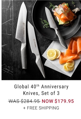 Global 40th Anniversary Knives, Set of 3 - Now $179.95 + Free Shipping