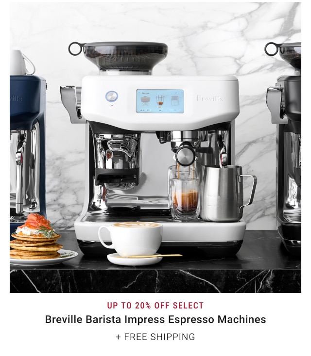 Up to 20% Off select Breville Barista Impress Espresso Machines + FREE SHIPPING