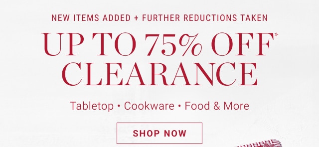 New items added + further reductions taken up to 75% off* clearance - shop now