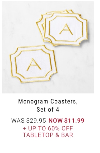 Monogram Coasters, Set of 4 NOW $11.99 + Up to 60% Off Tabletop & Bar