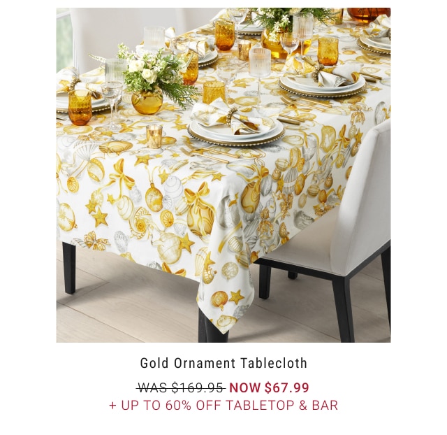 Gold Ornament Tablecloth NOW $67.99 + Up to 60% Off Tabletop & Bar