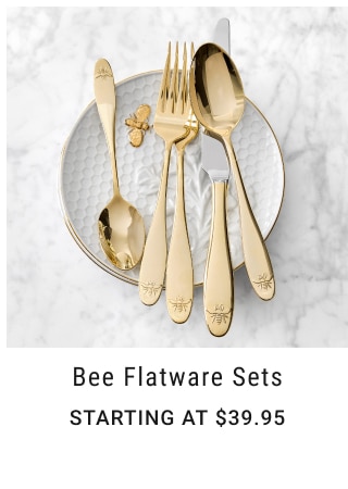 Bee Flatware Sets Starting at $39.95