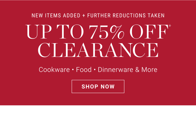 Up To 75% Off* Clearance - Shop Now