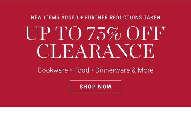 Up To 75% Off* Clearance - Shop Now