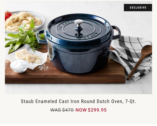 Staub Enameled Cast Iron Round Dutch Oven, 7-Qt. NOW $299.95