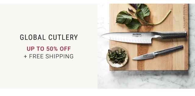 Global Cutlery Up to 50% Off + FREE SHIPPING