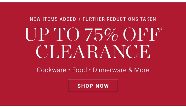 up to 75% off* clearance - shop now