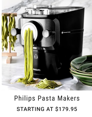 Philips Pasta Makers - Starting at $179.95