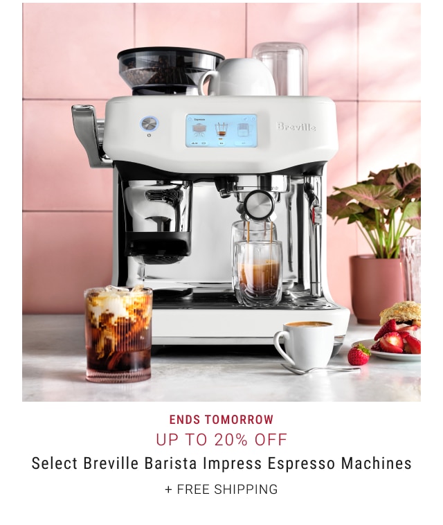 Ends Tomorrow Up to 20% Off - Select Breville Barista Impress Espresso Machines + free shipping