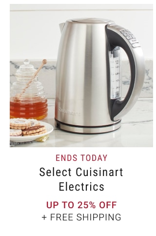 Ends Today Select Cuisinart Electrics Up to 25% Off + Free Shipping