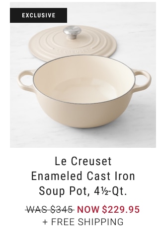 Le Creuset Enameled Cast Iron Soup Pot, 4½-Qt. NOW $229.95 + Free Shipping