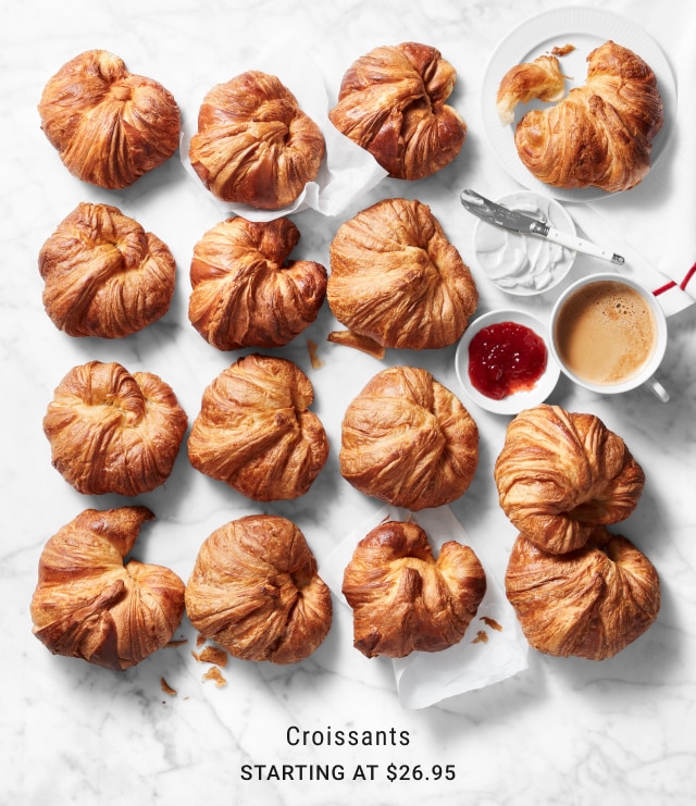 Croissants - Starting at $26.95