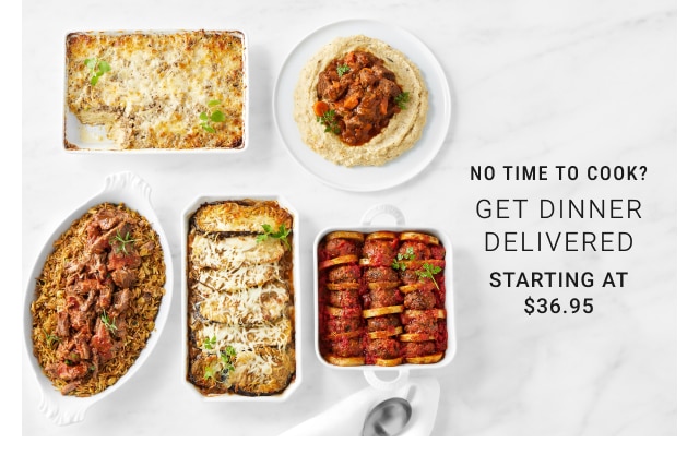 Get Dinner Delivered - Starting at $36.95