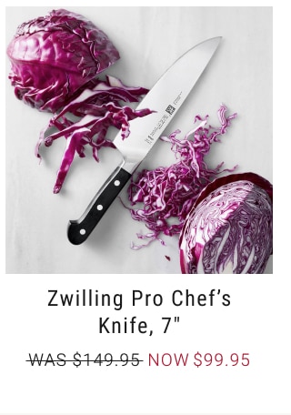 Zwilling Pro Chef’s Knife, 7" NOW $99.95