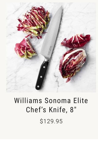 Williams Sonoma Elite Chef’s Knife, 8" $129.95