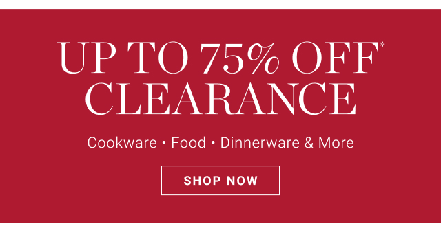 Up to 75% off* clearance - shop now