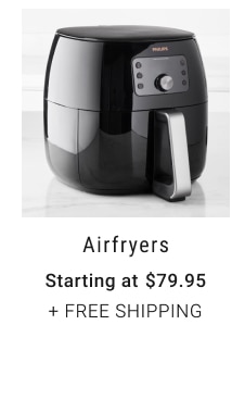 Airfryers Starting at $79.95 + FREE SHIPPING