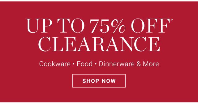 up to 75% off* clearance - shop now