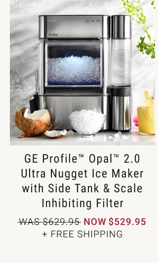 GE Profile™ Opal™ 2.0 Ultra Nugget Ice Maker with Side Tank & Scale Inhibiting Filter - Now $529.95 + Free Shipping