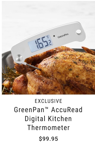 EXCLUSIVE GreenPan™ AccuRead Digital Kitchen Thermometer $99.95