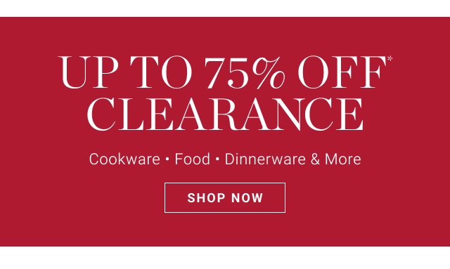 up to 75% off* clearance - shop now