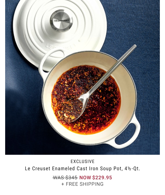 Le Creuset Enameled Cast Iron Soup Pot, 4 1/2-Qt. - Now $229.95 + Free Shipping