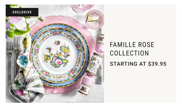 Famille Rose Collection Starting at $39.95