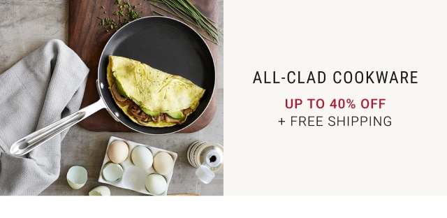 All-Clad Cookware - Up to 40% Off + Free Shipping