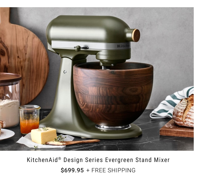 KitchenAid® Design Series Evergreen Stand Mixer $699.95 + FREE SHIPPING