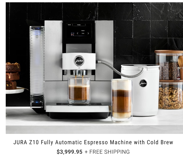 JURA Z10 Fully Automatic Espresso Machine with Cold Brew $3,999.95 + FREE SHIPPING