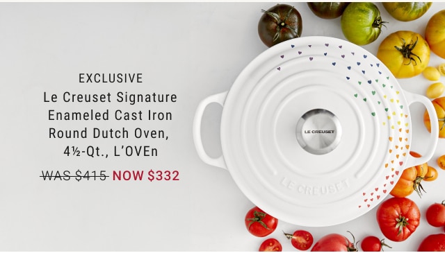 exclusive - Le Creuset Signature Enameled Cast Iron Round Dutch Oven, 4½-Qt., L’OVEn NOW $332