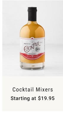 Cocktail Mixers - Starting at $19.95