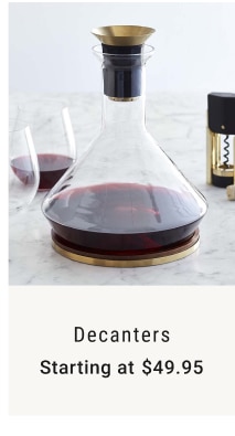 Decanters - Starting at $49.95