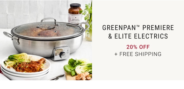 GreenPan™ Premiere & Elite Electrics - 20% Off + FREE SHIPPING