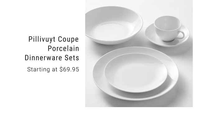 Pillivuyt Coupe Porcelain Dinnerware Sets - Starting at $69.95