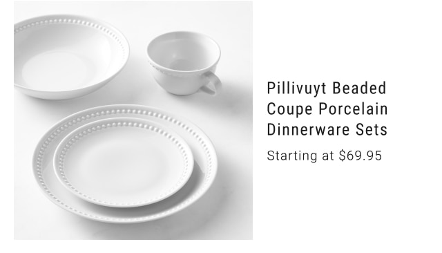 Pillivuyt Beaded Coupe Porcelain Dinnerware Sets - Starting at $69.95