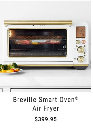 Breville Smart Oven® Air Fryer - $399.95