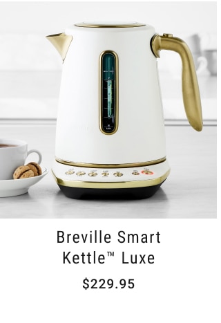 Breville Smart Kettle™ Luxe - $229.95