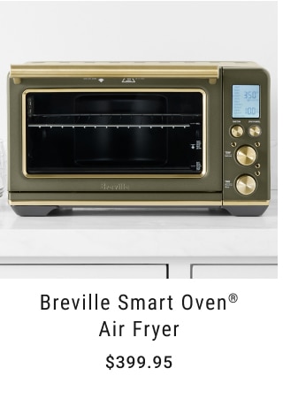 Breville Smart Oven® Air Fryer - $399.95