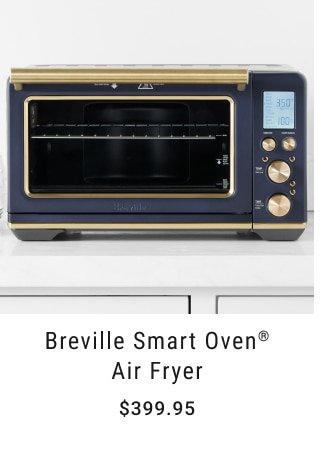 Breville Smart Oven® Air Fryer - $399.95