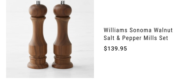 Williams Sonoma Walnut Salt & Pepper Mills Set - $139.95