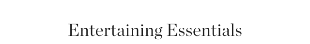 Entertaining Essentials